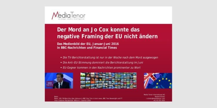 Der Mord an Jo Cox konnte das negative Framing der EU nicht ändern